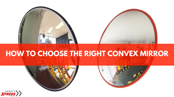 How to Choose the Right Convex Mirror - Safety Xpress